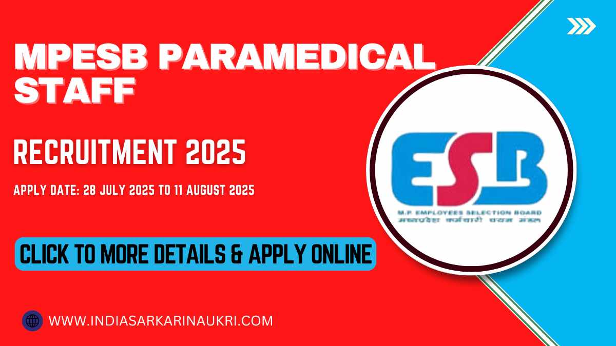 MPESB Paramedical Staff Recruitment 2025 Apply Online for Group 5 Posts in Madhya Pradesh- Eligibility, Dates & Details